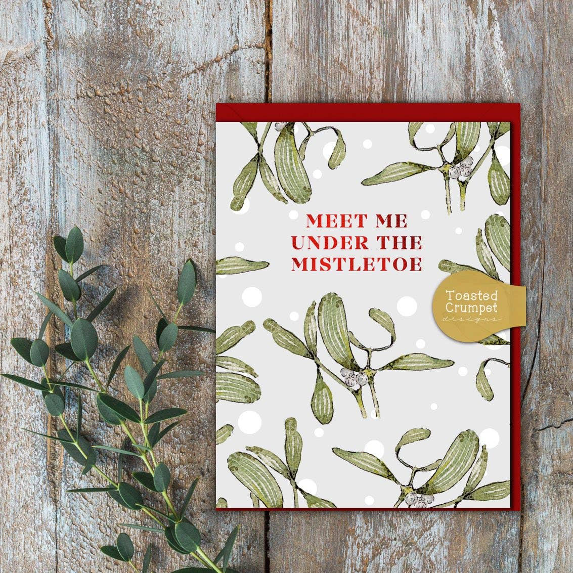 Mini Christmas Card - Meet Me Under the Mistletoe - Toasted Crumpet