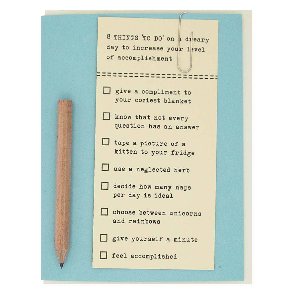 Dreary Day To Do Greeting Card with Pencil