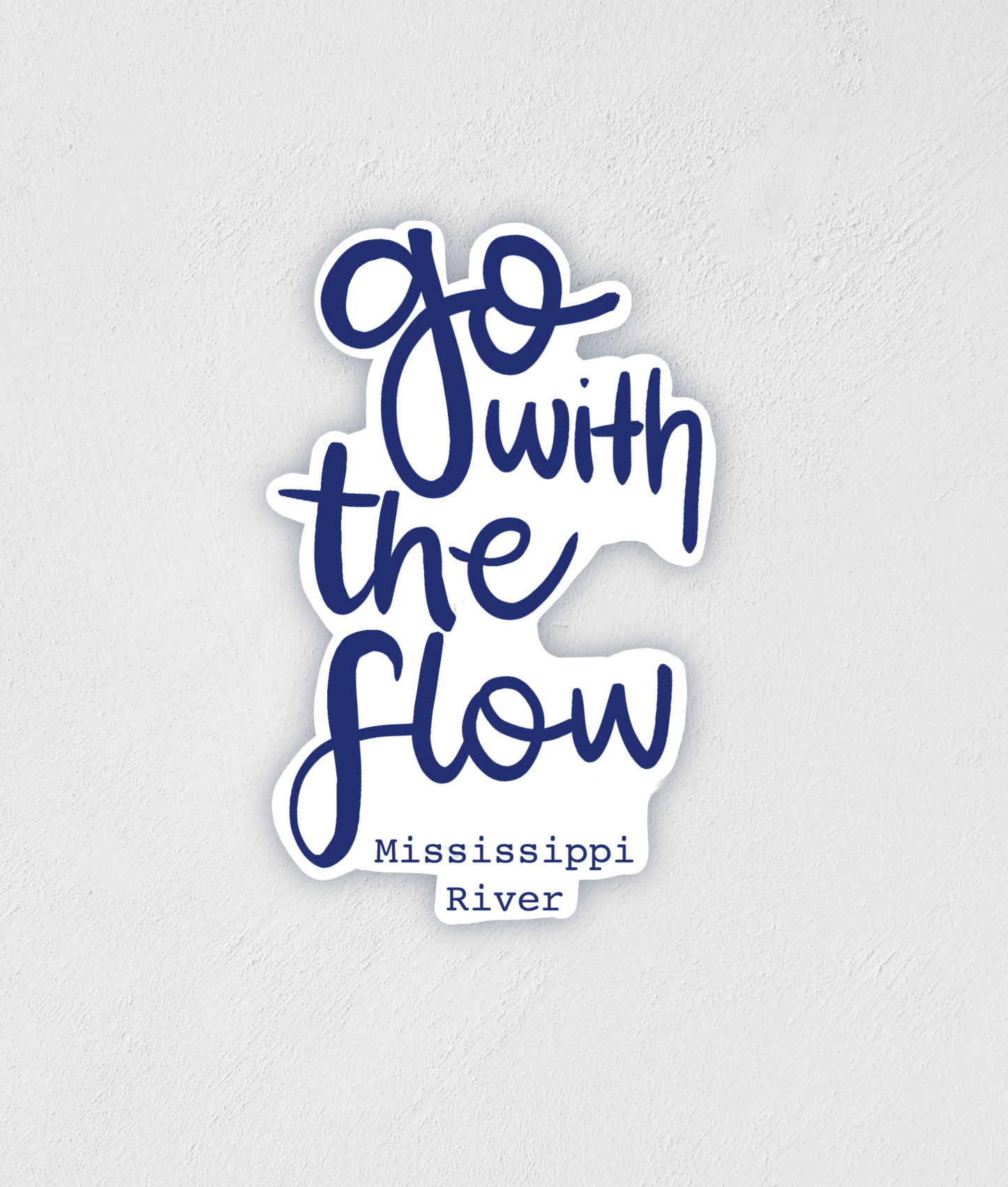 Go with the Flow Mississippi River Vinyl Sticker