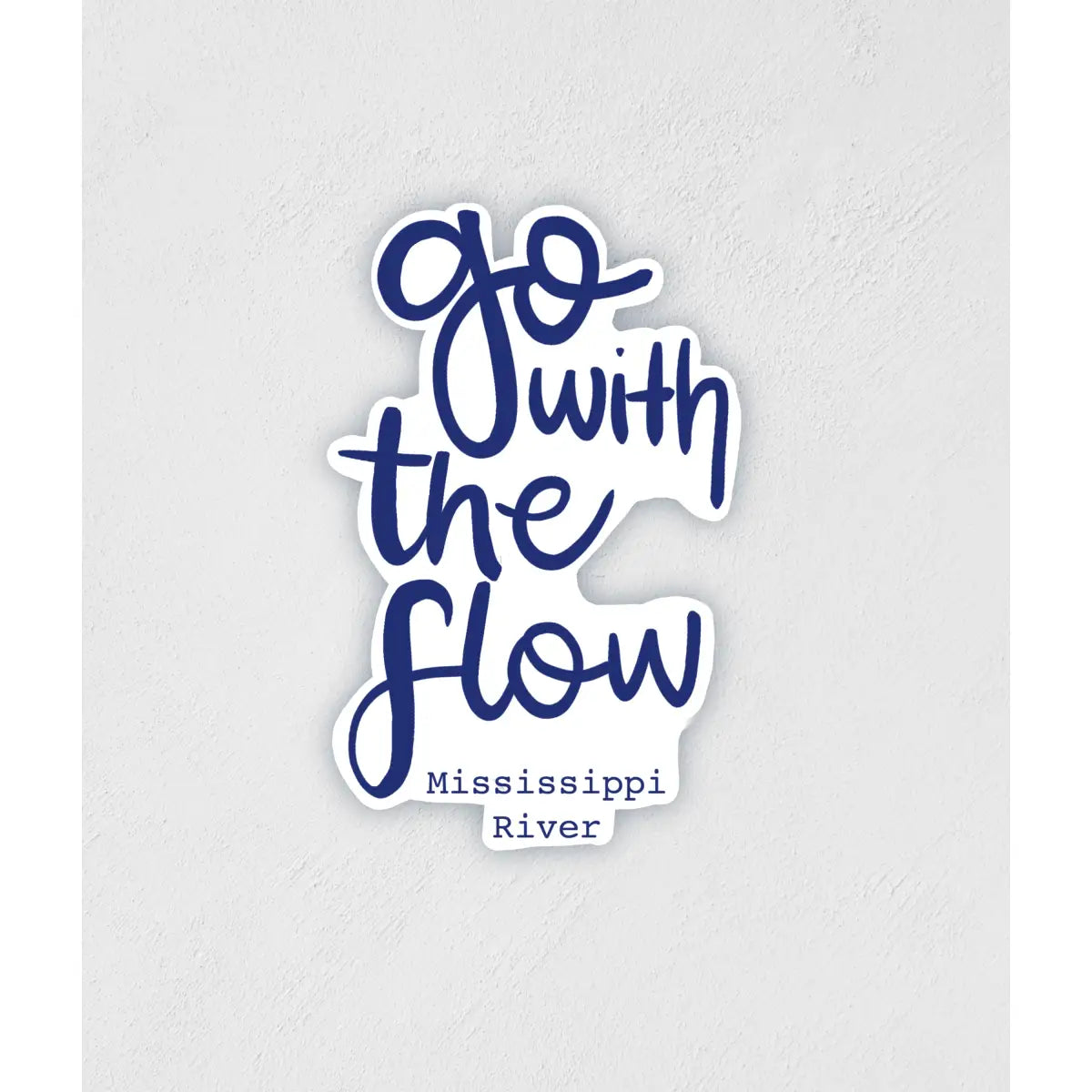 Go with the Flow Mississippi River Vinyl Sticker - Little Rocks Design