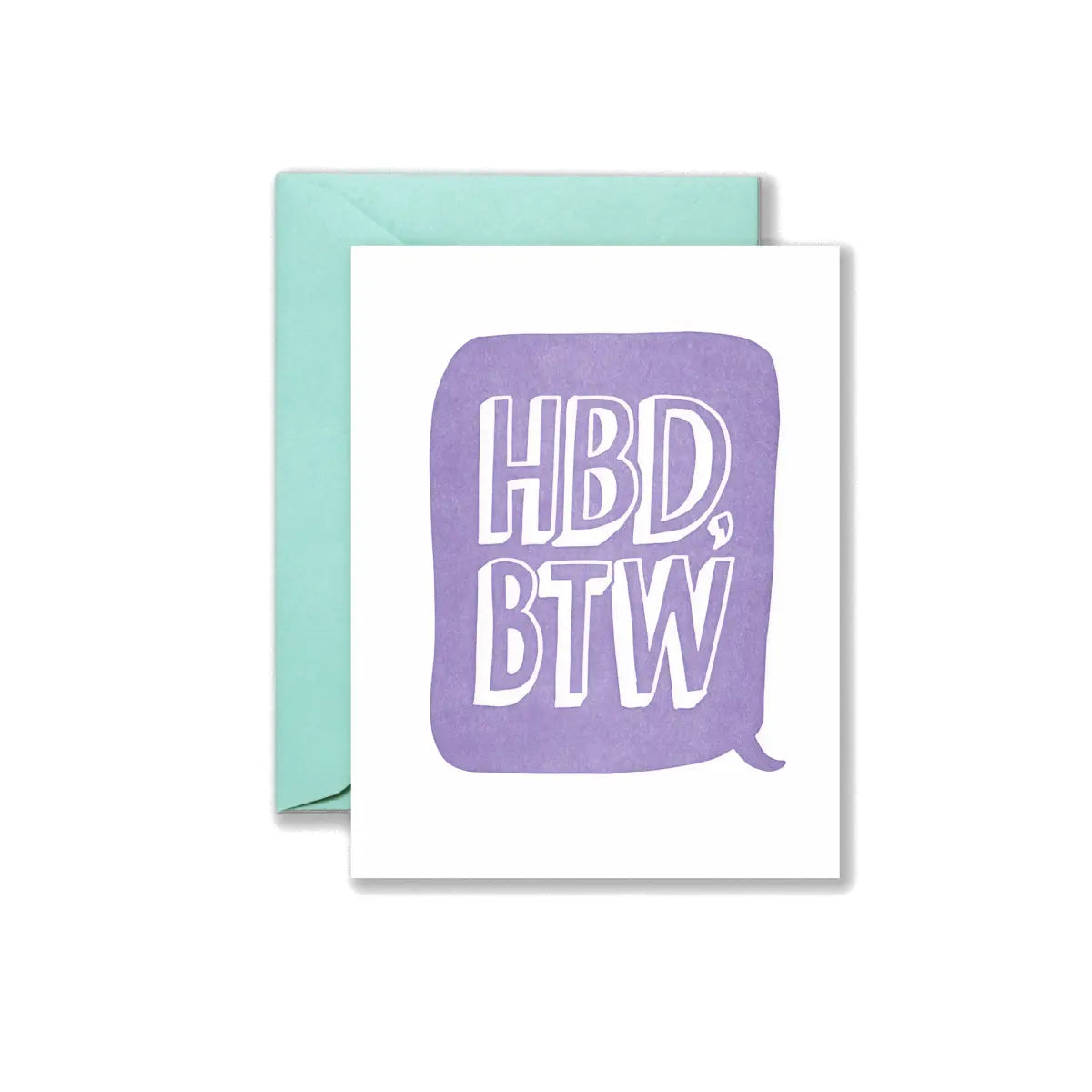 HBD BTW Birthday Greeting Card - Lionheart Prints