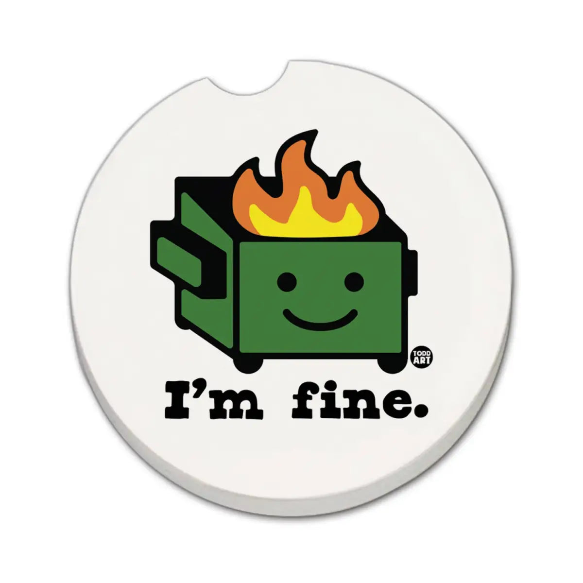 Stone Car Coaster - Dumpster Fire - ’I’m Fine’ - Thirstystone