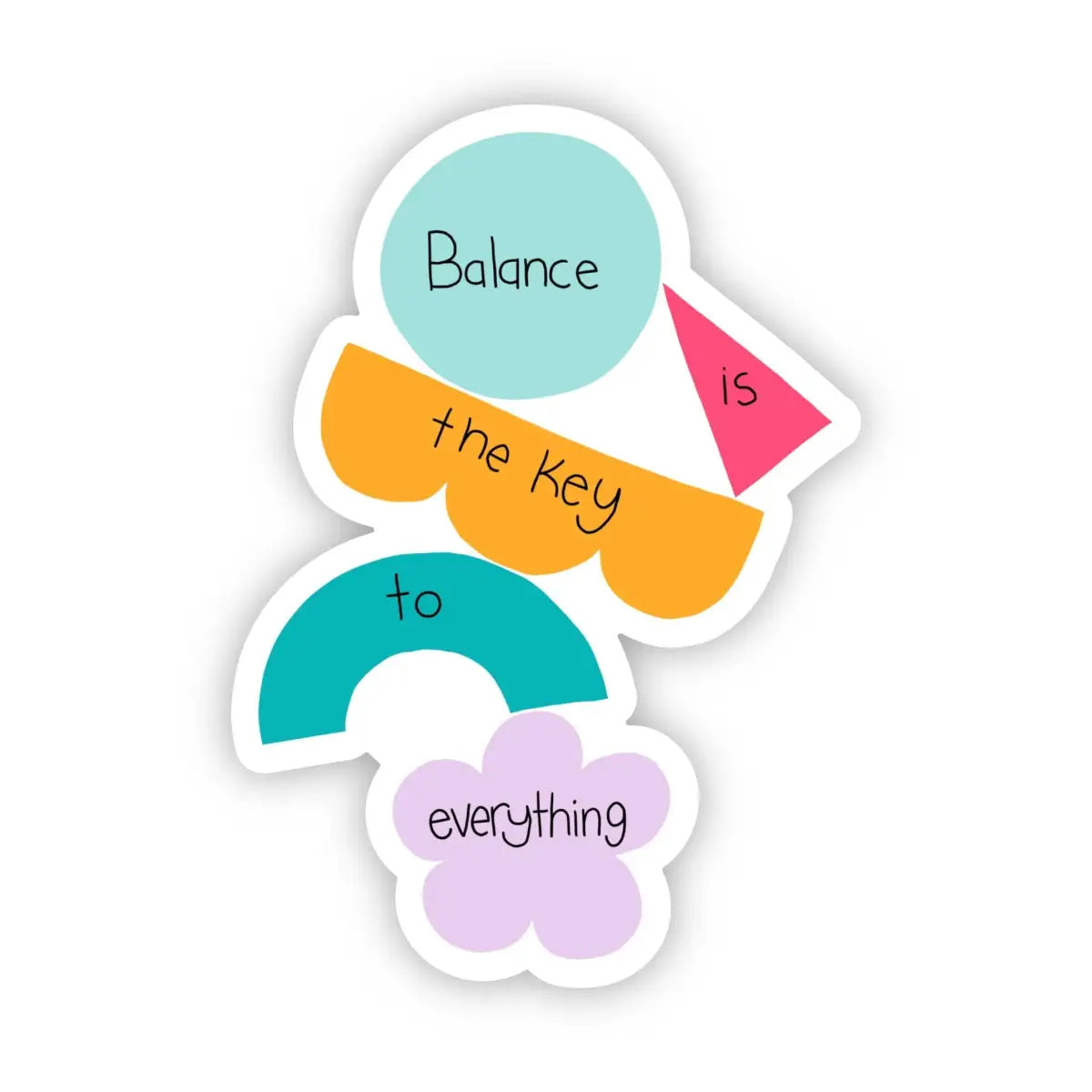 Vinyl Sticker - Balance is the key to everything - Mental Health - Big Moods