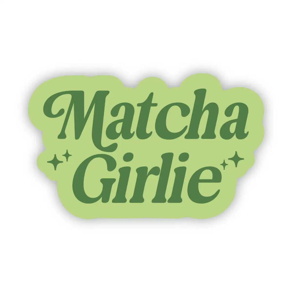 Vinyl Sticker - Matcha Girlie - Big Moods