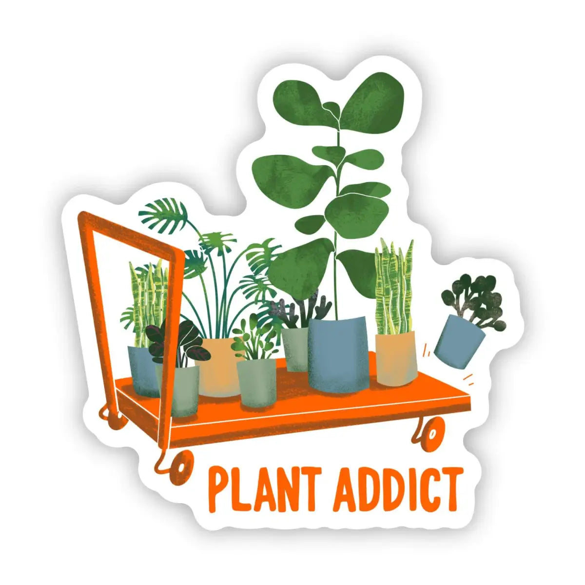 Vinyl Sticker - Plant Addict - Big Moods