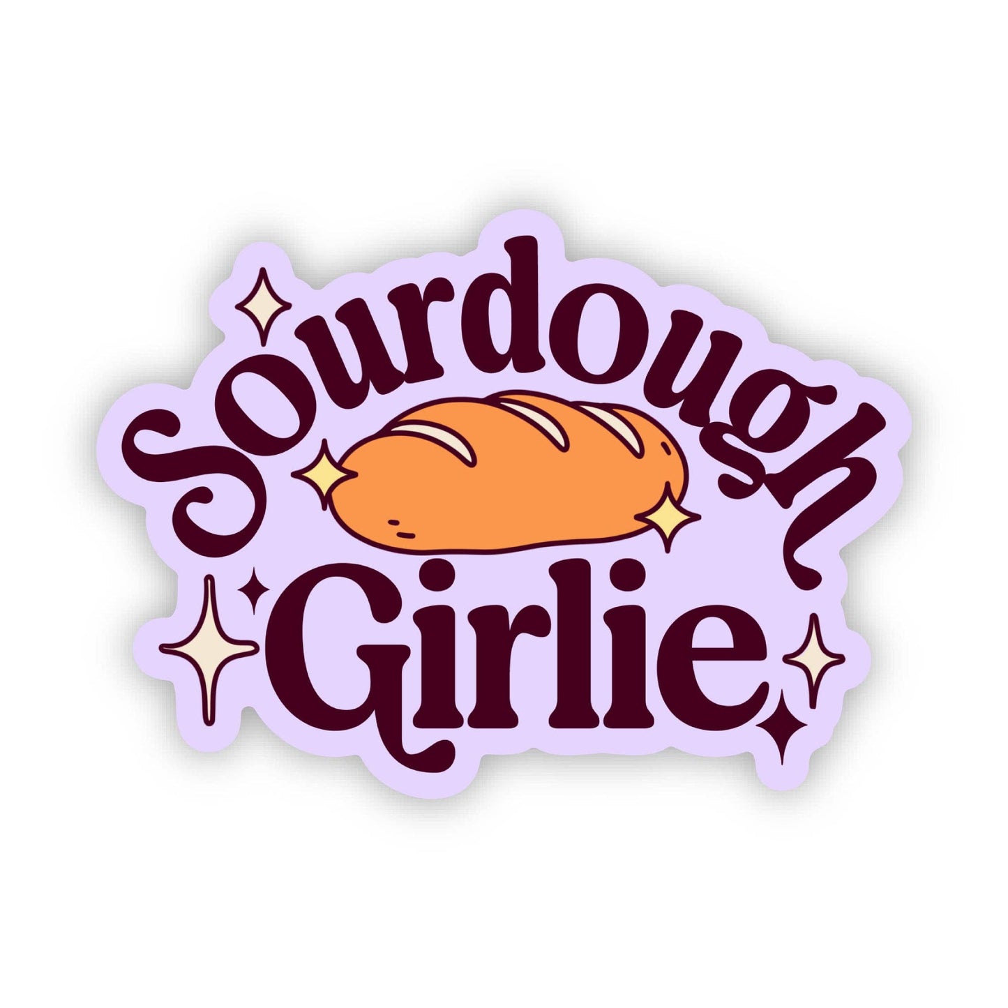 Vinyl Sticker - Sourdough Girlie - Baking Bread
