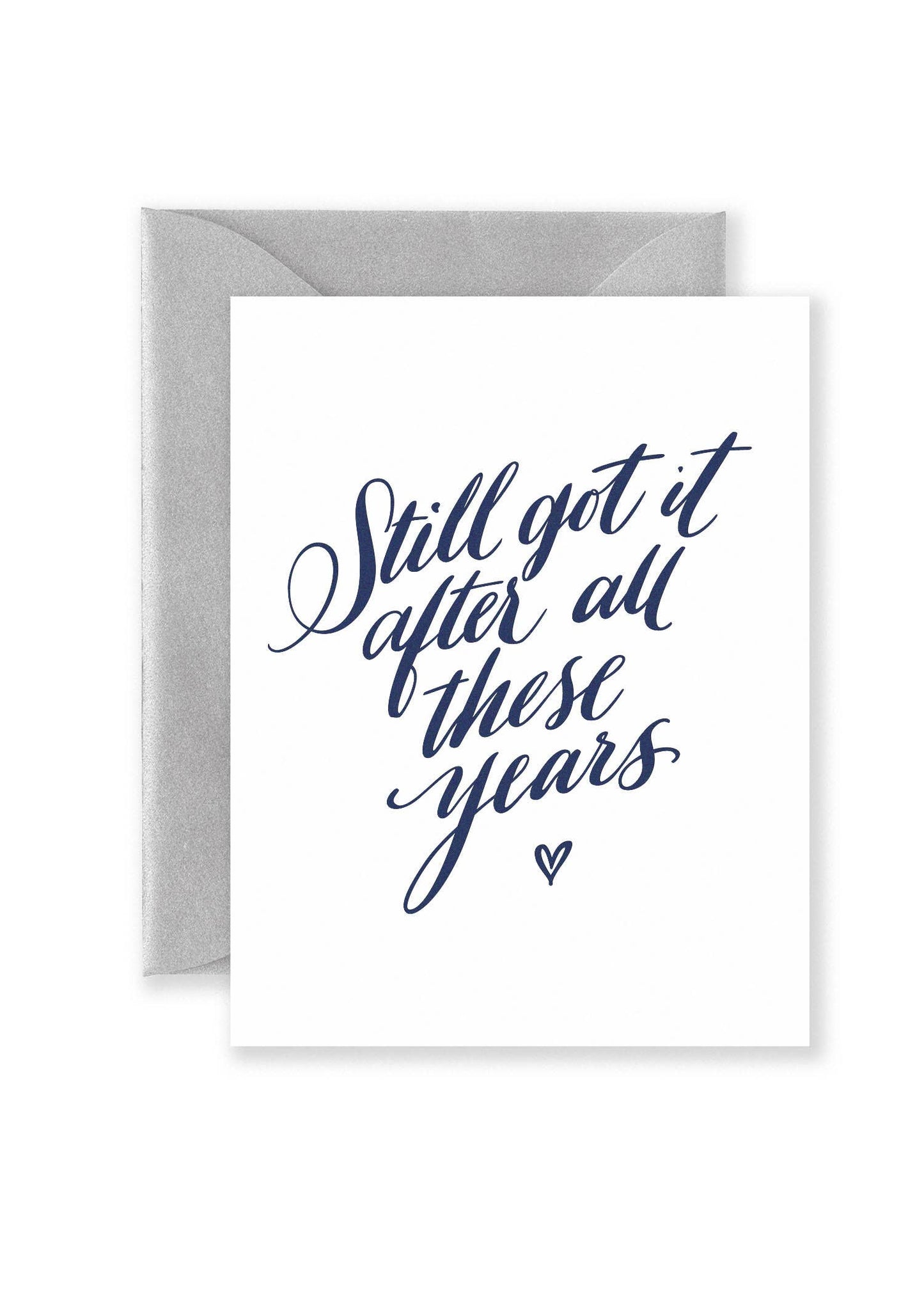 Tarjeta de felicitación con texto en inglés "Still Got It" (Aún lo tengo)