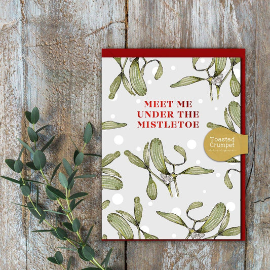 Mini Christmas Card - Meet Me Under the Mistletoe - Toasted Crumpet
