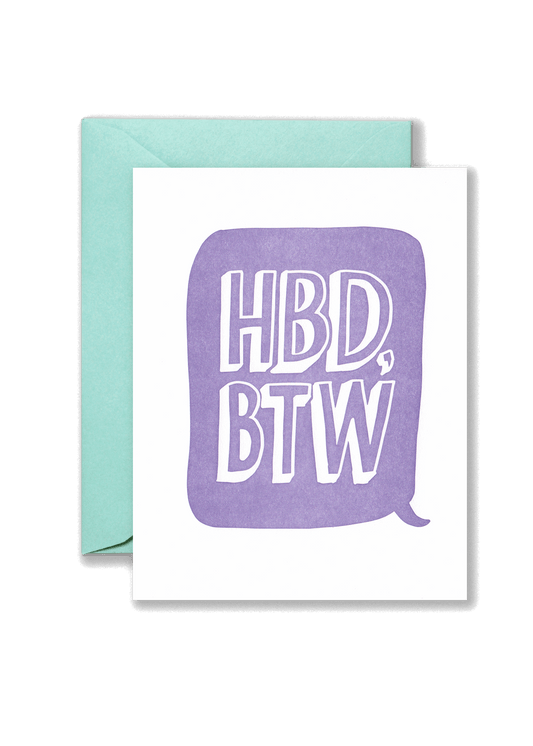HBD BTW Birthday Greeting Card