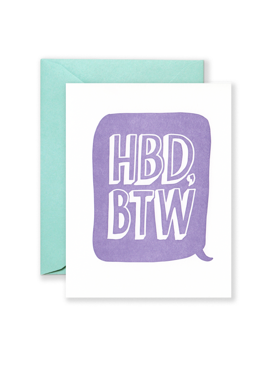 HBD BTW Birthday Greeting Card