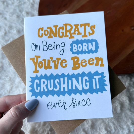 Birthday Card - "Congrats on Being Born" Funny