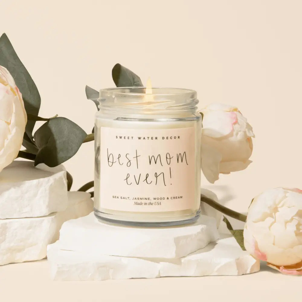 Best Mom Ever! Soy Candle - Clear Jar - 9 oz - Sweet Water Decor