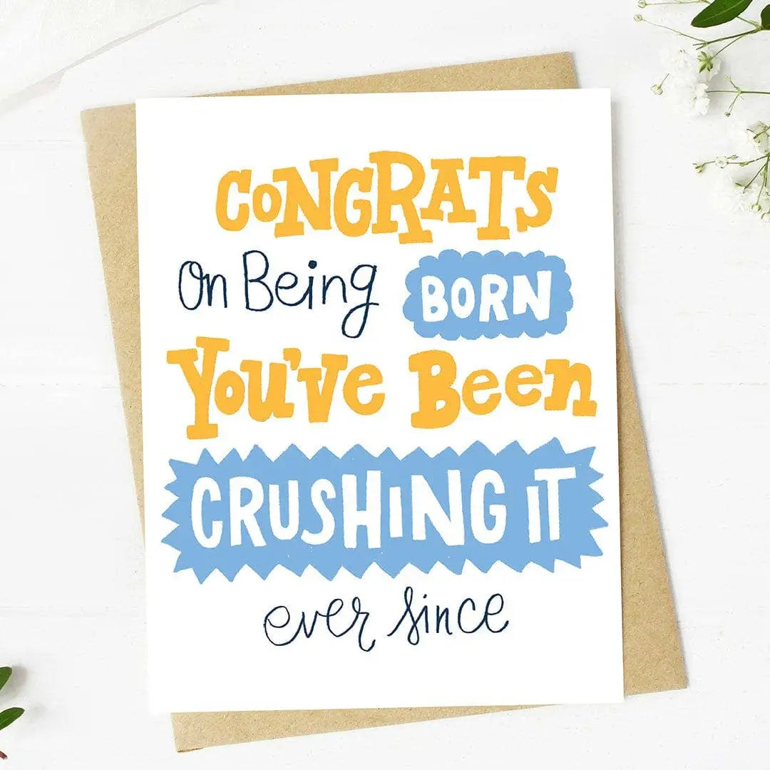 Birthday Card - ’Congrats on Being Born’ Funny - Big Moods