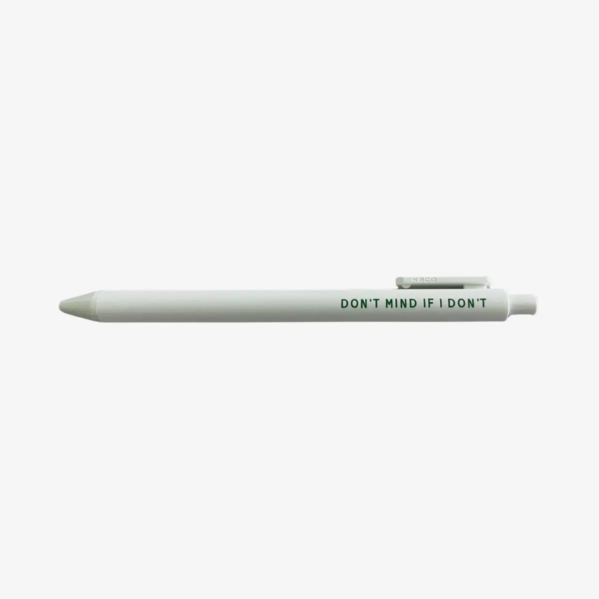 Gel Pen - Don’t Mind If I Don’t - Funny Gift - Just Follow Your Art