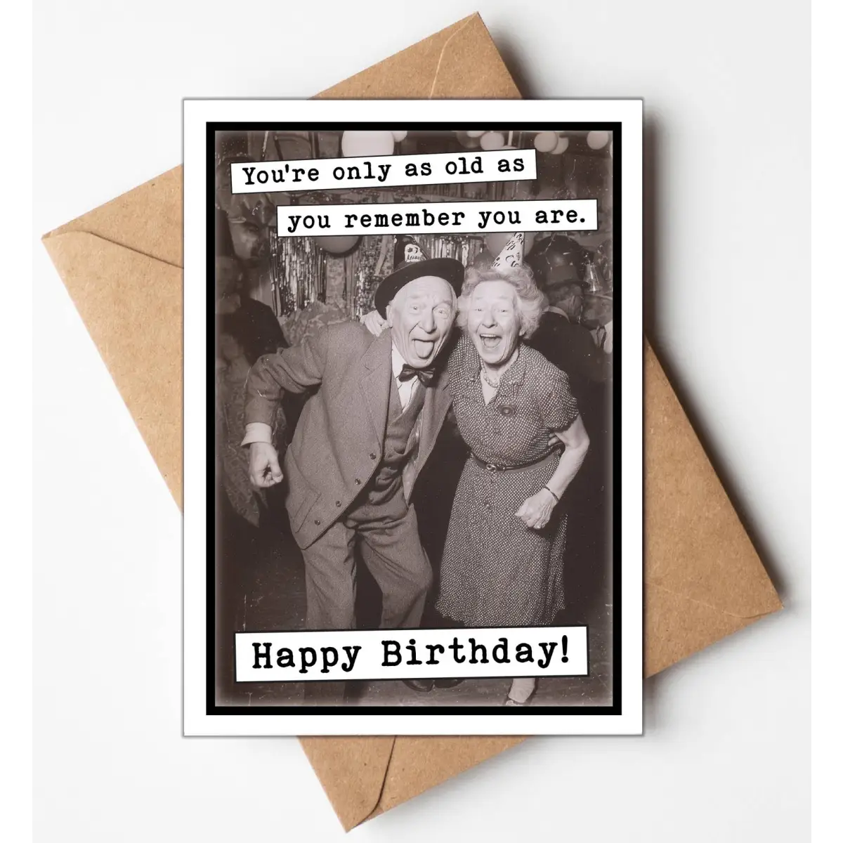 Funny Birthday Card - Only as Old as You Remember - Katie Doodle | Boutique Greeting Cards & Birthday Gifts