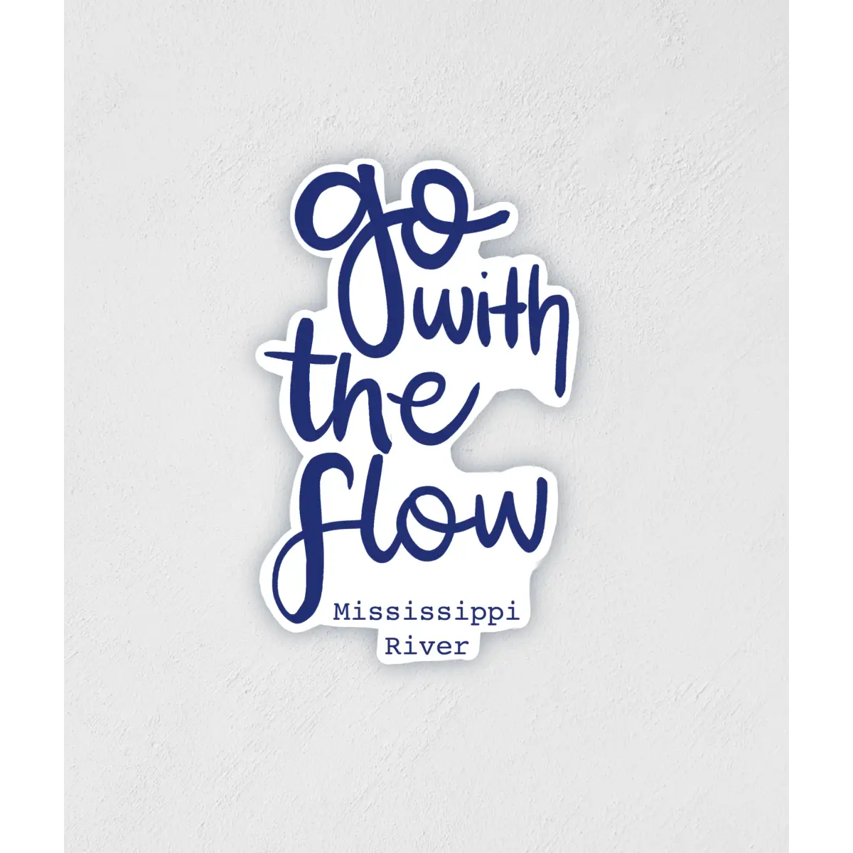 Go with the Flow Mississippi River Vinyl Sticker - Little Rocks Design