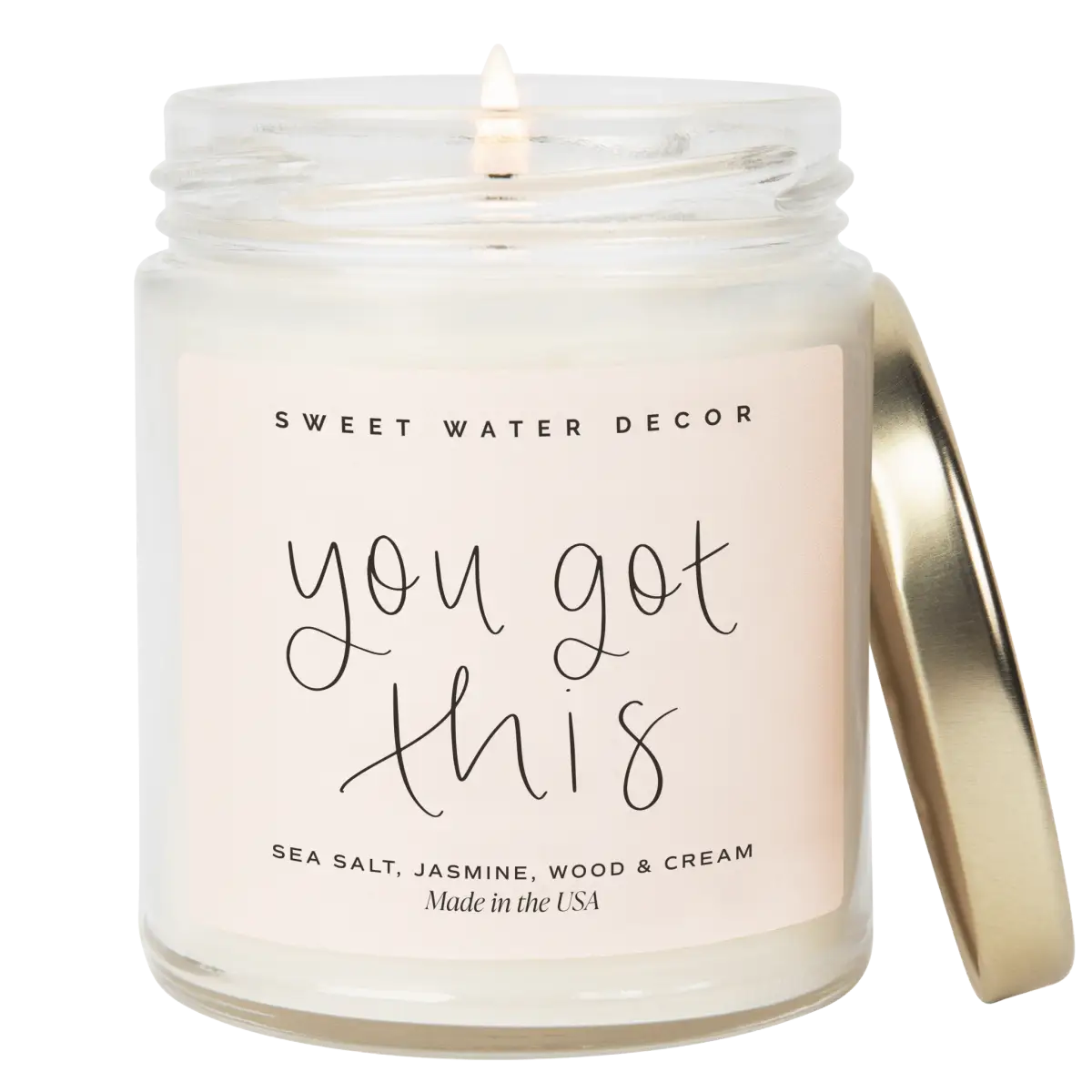 You Got This Soy Candle - Clear Jar - 9 oz - Sweet Water Decor