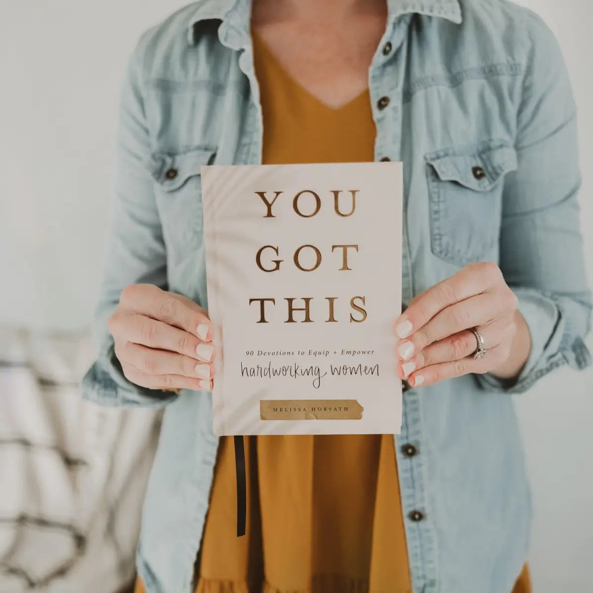 You Got This: 90 Devotions to Equip and Empower Hardworking Women - Sweet Water Decor