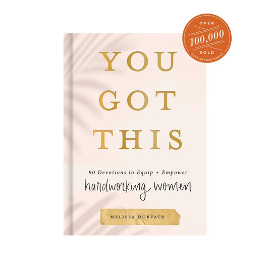 You Got This: 90 Devotions to Equip and Empower Hardworking Women - Sweet Water Decor