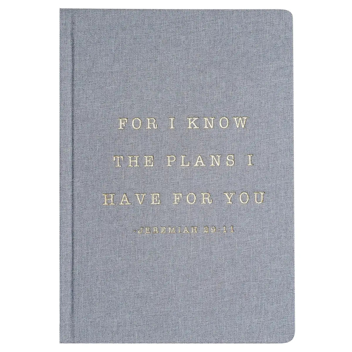 For I Know The Plans I Have For You Fabric Journal - Sweet Water Decor