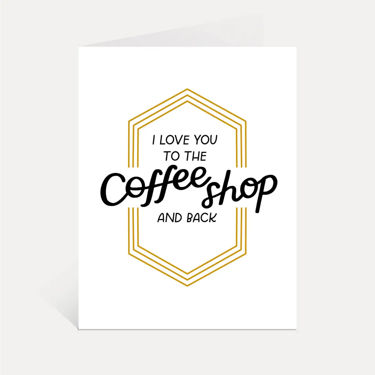 Love Greeting Card - Coffee Shop - Just Follow Your Art