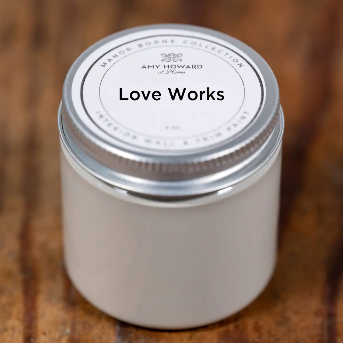 Love Works - Manor Borne Wall Paint - 4oz Sample - Amy Howard At Home