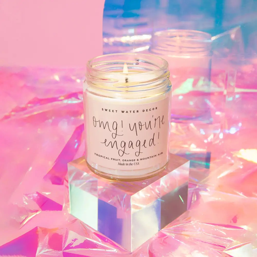 OMG! You’re Engaged! Soy Candle - Clear Jar - 9 oz - Sweet Water Decor