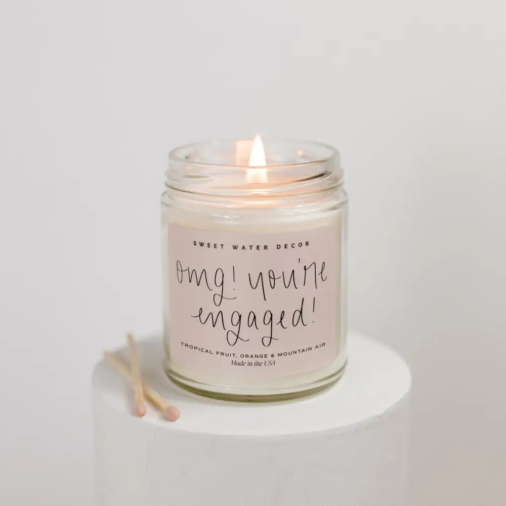 OMG! You’re Engaged! Soy Candle - Clear Jar - 9 oz - Sweet Water Decor