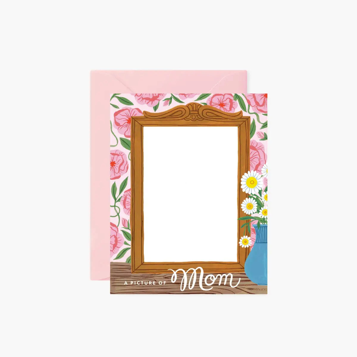 A PICTURE OF MOM Mother’s Day card - Botanica Paper Co.