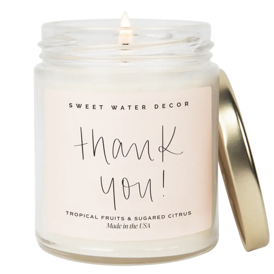 Thank You! Soy Candle - Clear Jar - 9 oz - Sweet Water Decor