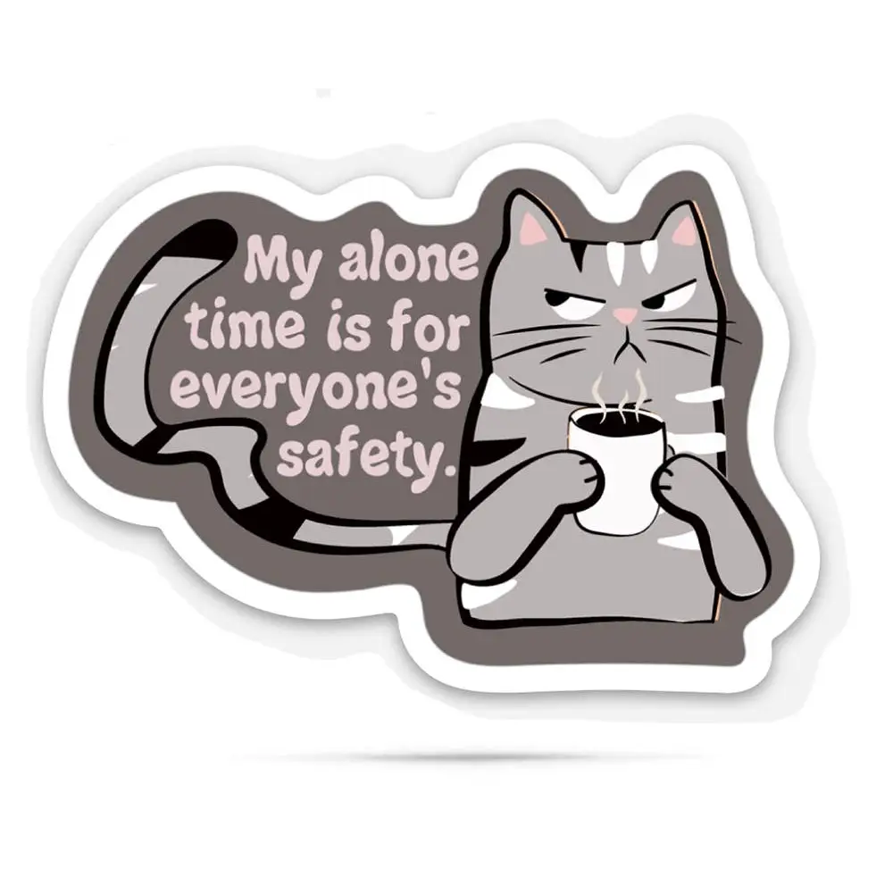 Vinyl Sticker - My Alone Time is for Everyone’s Safety - ellembee gift