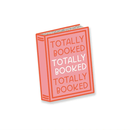 Vinyl Sticker - Book Lover - Totally Booked - Just Follow Your Art