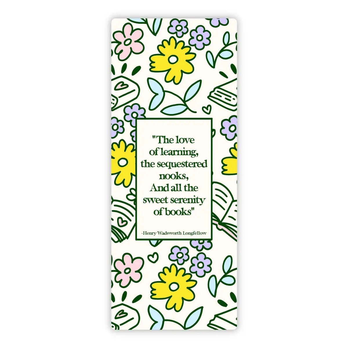 Vinyl Sticker Bookmark - Henry Wadsworth Longfellow Quote - Big Moods