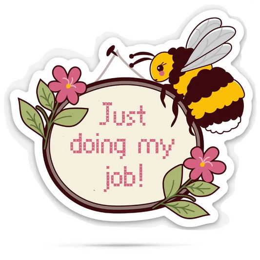 Vinyl Sticker - Just Doing my Job - Bumblebee - ellembee gift