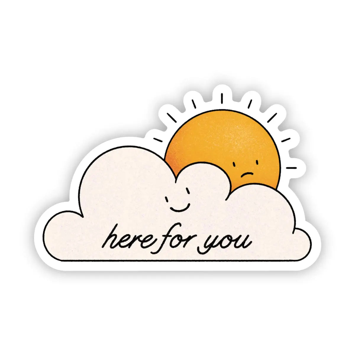 Vinyl Sticker - Here for you - Sun & Clouds - Big Moods