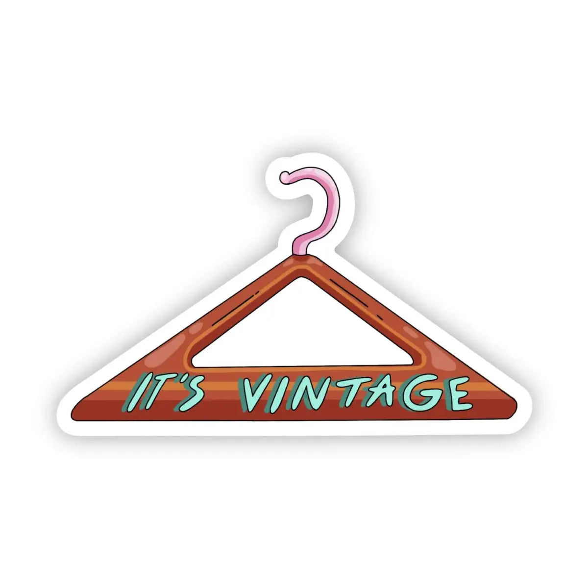 Vinyl Sticker - ’It’s Vintage’ Clothes Hanger - Big Moods