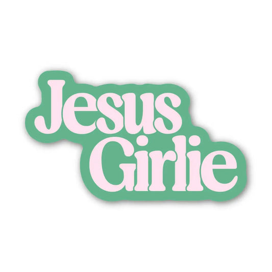 Vinyl Sticker - Jesus Girlie - Christian Faith - Big Moods