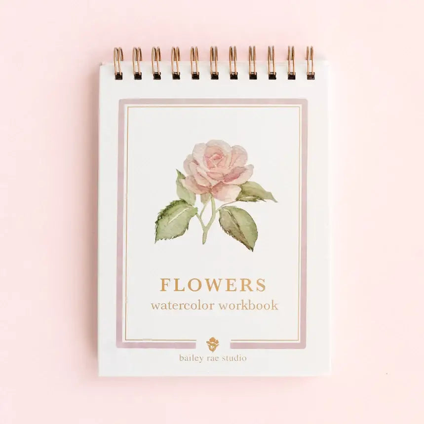 Watercolor Workbook - Flowers - Bailey Rae Studio